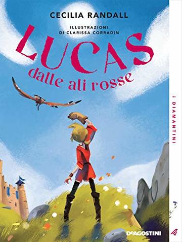 Lucas dalle ali rosse (I Diamantini Vol. 3)